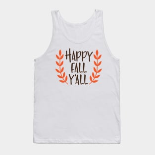 Happy fall y'all Tank Top